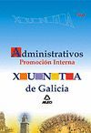 ADMINISTRATIVOS DE LA XUNTA DE GALICIA. PROMOCIN INTERNA. TEST