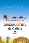 ADMINISTRATIVOS DE LA XUNTA DE GALICIA. PROMOCI�N INTERNA. TEST