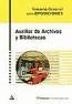 AUXILIAR DE ARCHIVOS Y BIBLIOTECAS. TEMARIO GENERAL