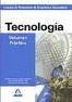 CUERPO DE PROFESORES DE ENSE�ANZA SECUNDARIA. TECNOLOG�A. VOLUMEN PR�CTICO