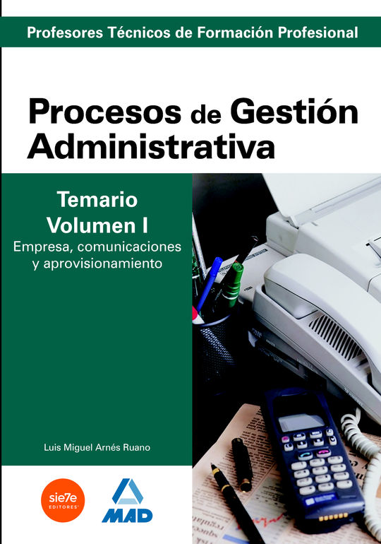 CUERPO DE PROFESORES T�CNICOS DE FORMACI�N PROFESIONAL. PROCESOS DE GESTI�N ADMI
