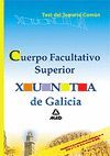 CUERPO FACULTATIVO SUPERIOR DE LA XUNTA DE GALICIA. TEST DEL TEMARIO COM�N.