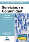 CUERPO DE PROFESOREST�CNICOS DE FORMACI�N PROFESIONAL. SERVICIOS A LA COMUNIDAD.