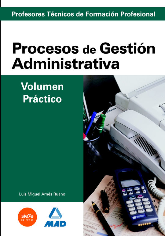 CUERPO DE PROFESORES T�CNICOS DE FORMACI�N PROFESIONAL. PROCESOS DE GE