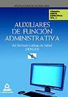 AUXILIARES DE FUNCI�N ADMINISTRATIVA DEL SERVICIO GALLEGO DE SALUD (SERGAS). TEM