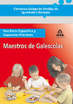 MAESTROS DE GALESCOLAS TEST PARTE ESPECIFICA Y SUPUESTOS PRACTICOS