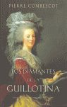 DIAMANTES DE LA GUILLOTINA, LOS