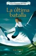 LA ULTIMA BATALLA. CAMINANTES DEL MAR III, LOS