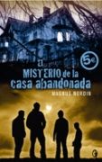EL MISTERIO DE LA CASA ABANDONADA