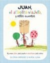 JUAN EL ARBOLITO VIAJERO Y OTROS CUENTOS