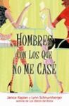 LOS HOMBRES CON LOS QUE NO ME CASE
