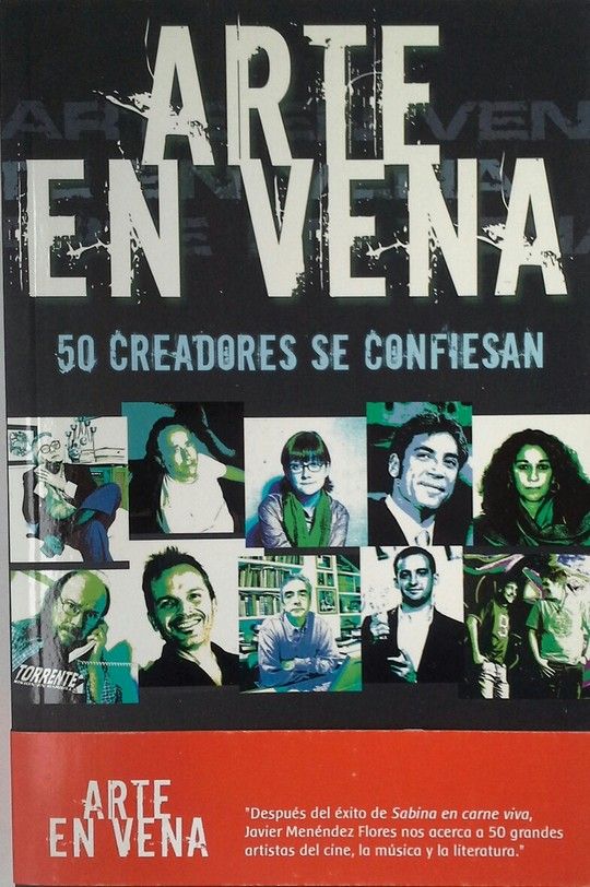 ARTE EN VENA. 50 CREADORES SE CONFIESAN