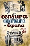 LA CENSURA CINEMATOGRAFICA EN ESPAA