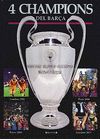 LAS 4 CHAMPIONS DEL BAR�A