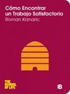 C�MO ENCONTRAR UN TRABAJO SATISFACTORIO