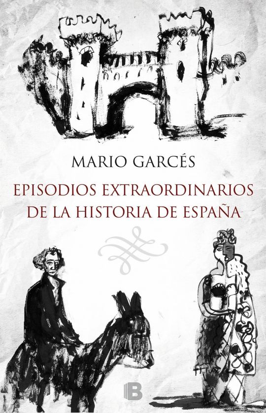 EPISODIOS EXTRAORDINARIOS DE LA HISTORIA DE ESPA�A