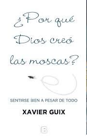POR QU DIOS CRE LAS MOSCAS?