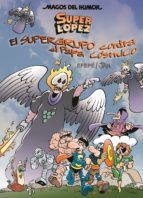MAGOS DEL HUMOR SUPERLPEZ 183. EL SUPERGRUPO CONTRA EL PAPA CSMICO