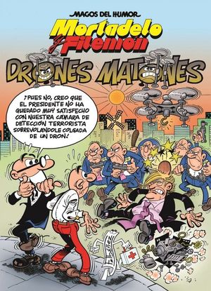 MAGOS DEL HUMOR MORTADELO N 185: LOS DRONES MATONES