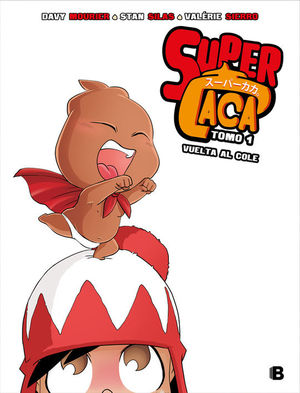 SUPER CACA TOMO 1: VUELTA AL COLE