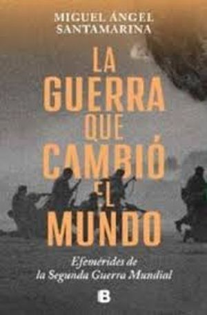 LA GUERRA QUE CAMBI� EL MUNDO