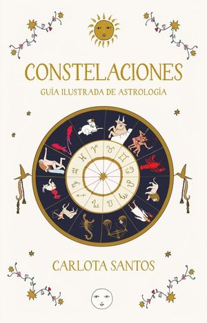CONSTELACIONES. GUIA ILUSTRADA DE ASTROLOGIA (EDICION ESPECIAL LIMITADA)