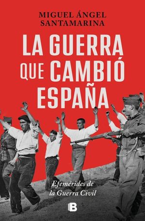 LA GUERRA QUE CAMBIO ESPA�A