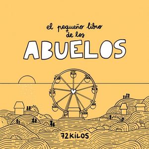 EL PEQUE�O LIBRO DE LOS ABUELOS