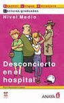 DESCONCIERTO EN EL HOSPITAL.LECTURAS GRADUADAS.NIVEL MEDIO