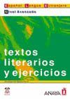 TEXTOS LITERARIOS Y EJERCICIOS.NIVEL AVANZADO.ESPAOL LENG.EXTRANJERA