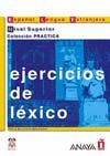 EJERCICIOS DE LEXICO.NIVEL SUPERIOR.ESPAOL LENGUA EXTRANJERA
