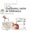 GUILLERMO,RATON DE BIBLIOTECA