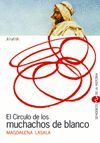 C�RCULO DE LOS MUCHACHOS DE BLANCO, EL