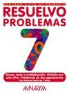 RESUELVO PROBLEMAS, EDUCACI�N PRIMARIA, 2 CICLO. CUADERNO 7