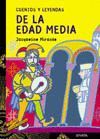 CUENTOS Y LEYENDAS DE LA EDAD MEDIA