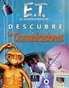 ET DESCUBRE LAS COMUNICACIONES