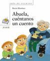 ABUELA,CUENTANOS UN CUENTO