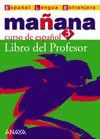 MA�ANA 3, NIVEL AVANZADO. GU�A DEL PROFESOR