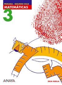 DEJA HUELLA, MATEM�TICAS, 3 EDUCACI�N PRIMARIA, 2 CICLO