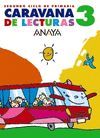 CARAVANA DE LECTURAS 3, EDUCACI�N PRIMARIA, 2 CICLO
