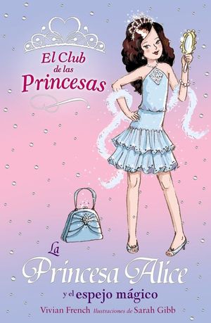 LA PRINCESA ALICE Y EL ESPEJO MGICO