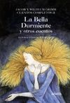 LA BELLA DURMIENTE Y OTROS CUENTOS