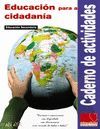 EDUCACIN PARA A CIDADANA. CADERNO DE ACTIVIDADES.