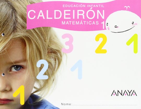 CALDEIR�N, MATEM�TICAS, 1 EDUCACI�N INFANTIL, 3 ANOS (GALICIA)