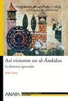AS� VIVIERON EN AL-�NDALUS