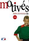MOTIV�S! II. CAHIER D ' EXERCICES ET PORTFOLIO.