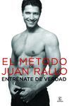 EL M�TODO DE JUAN RALLO. ENTR�NATE DE VERDAD