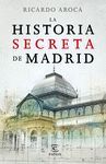 LA HISTORIA SECRETA DE MADRID Y SUS EDIFICIOS