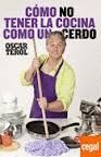 C�MO NO TENER LA COCINA COMO UN CERDO