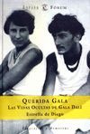 QUERIDA GALA.LAS VIDAS OCULTAS DE GALA DALI